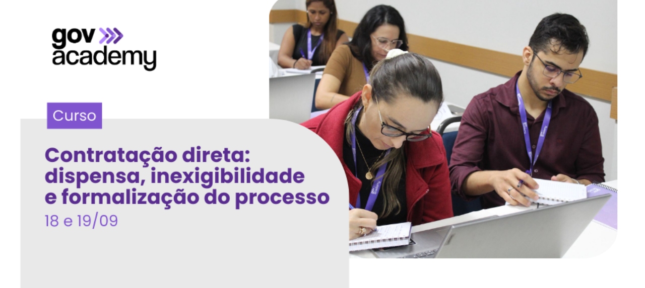 Contratação direta: dispensa, inexigibilidade e formalização do processo