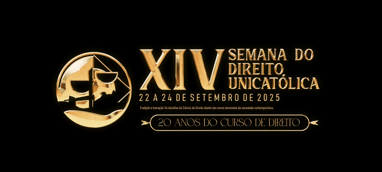 XIV SEMANA DO DIREITO UNICATÓLICA
