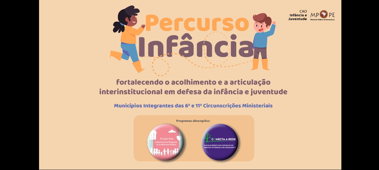 PERCURSO INFÂNCIA: Fortalecendo o acolhimento e a articulação institucional em defesa da Infância e Juventude