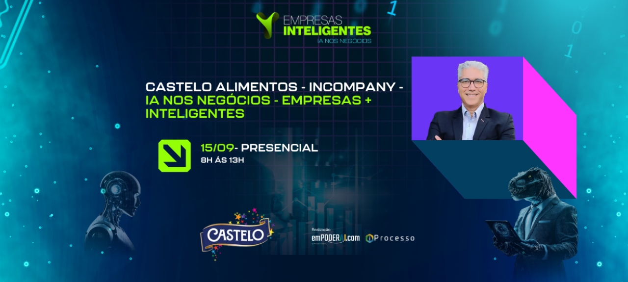 CASTELO ALIMENTOS - inCompany - IA nos NEGÓCIOS - Empresas + Inteligentes