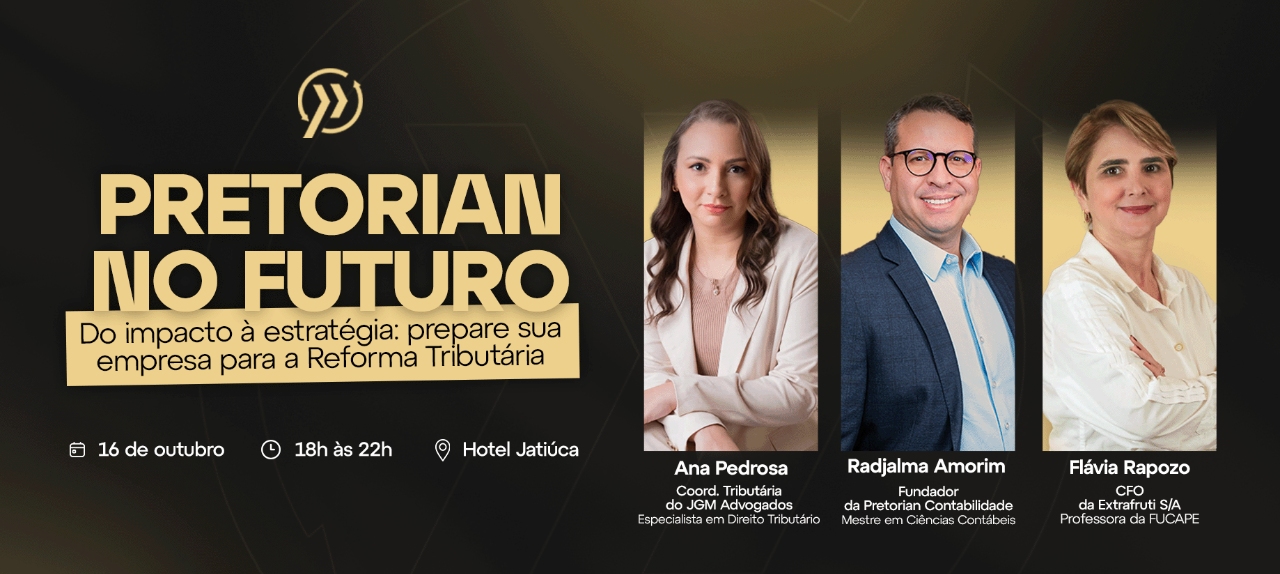 PRETORIAN NO FUTURO: Prepare sua empresa para a Reforma Tributária