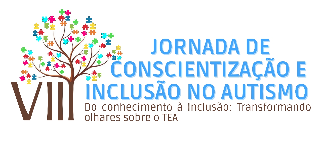 VIII JORNADA DE CONSCIENTIZAÇÃO E INCLUSÃO NO AUTISMO