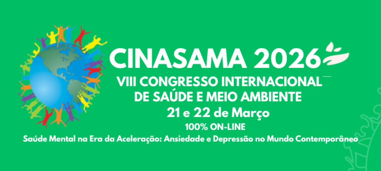 VIII CONGRESSO INTERNACIONAL DE SAÚDE E MEIO AMBIENTE - CINASAMA 2026 (ON-LINE)