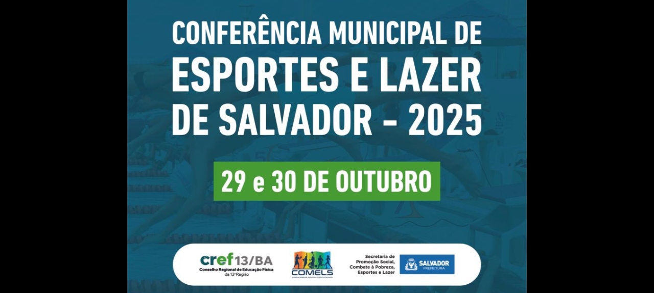 IV Conferência Municipal de Esportes e Lazer de Salvador/BA