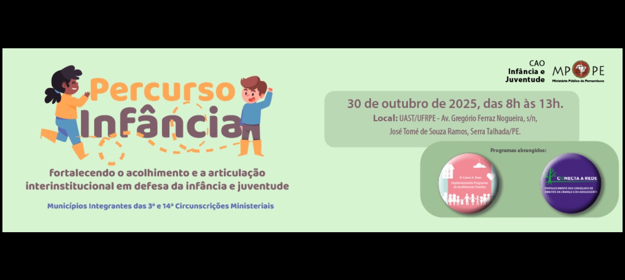 Percurso Infância: Fortalecendo o acolhimento e a articulação institucional em defesa da Infância e Juventude