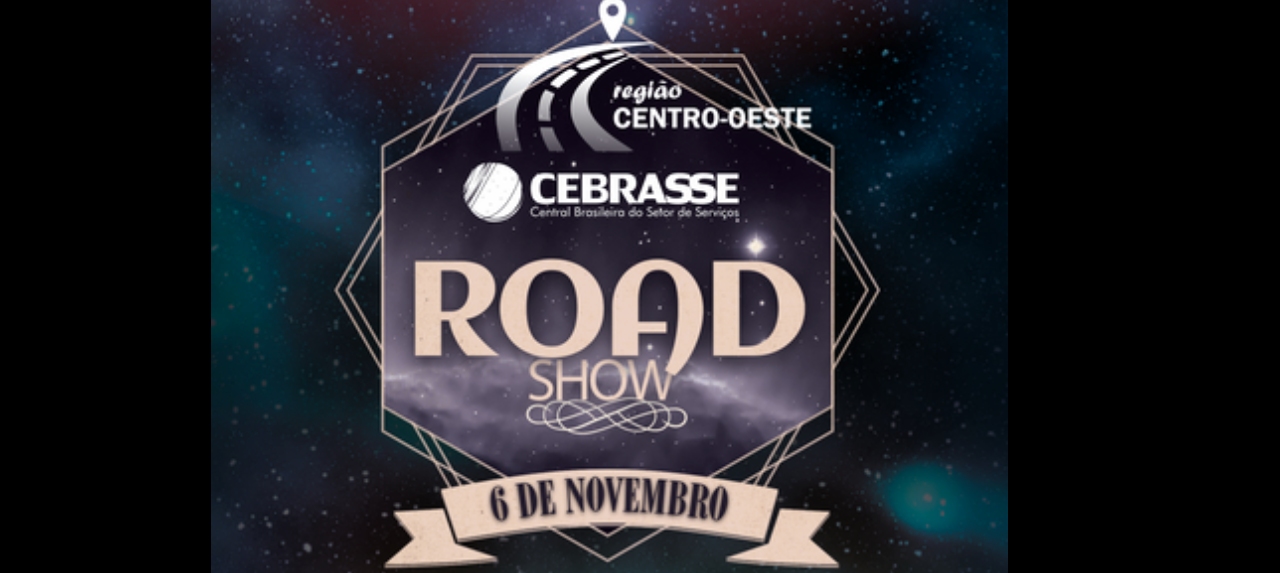 ROAD SHOW - REGIÃO CENTRO OESTE ROAD SHOW - REGIÃO CENTRO OESTE