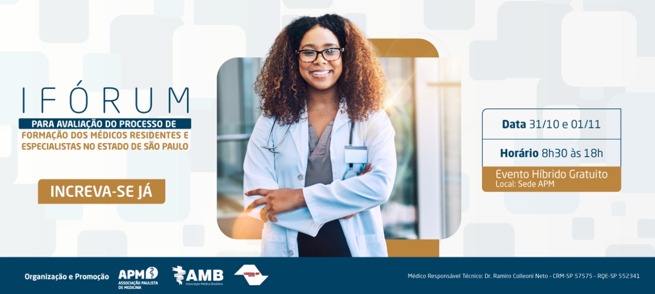 I FÓRUM PARA AVALIAÇÃO DO PROCESSO DE FORMAÇÃO DOS MÉDICOS RESIDENTES E ESPECIALISTAS NO ESTADO DE SÃO PAULO