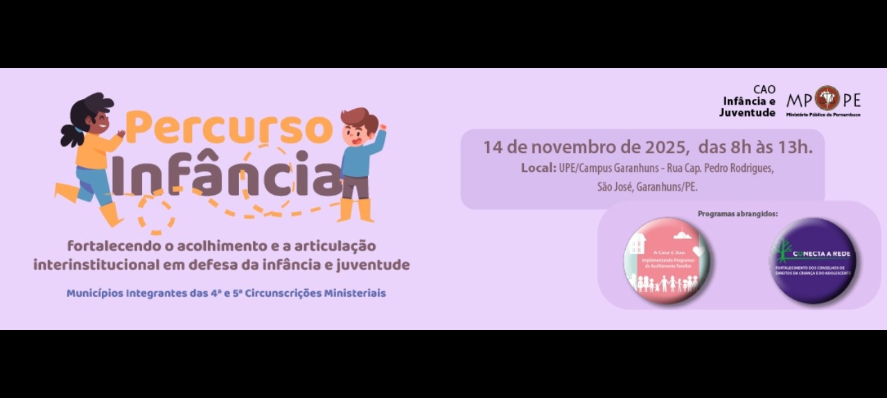 PERCURSO INFÂNCIA: Fortalecendo o acolhimento e a articulação institucional em defesa da Infância e Juventude