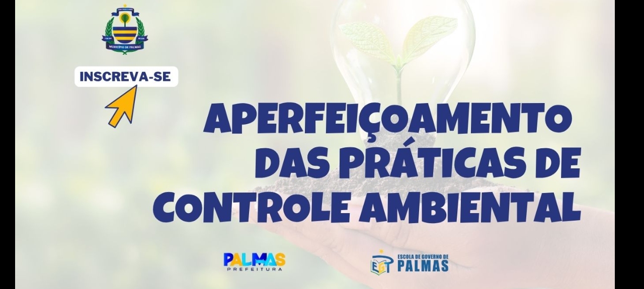 APERFEIÇOAMENTO DAS PRÁTICAS DE CONTROLE AMBIENTAL