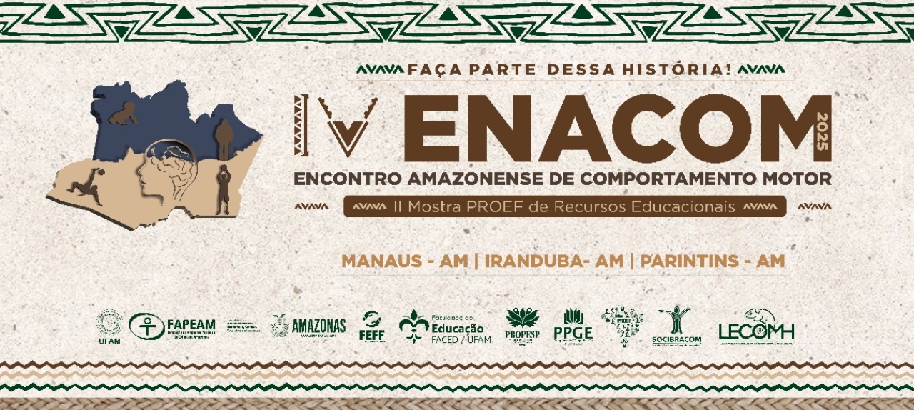 IV Encontro Amazonense de Comportamento Motor (ENACOM)