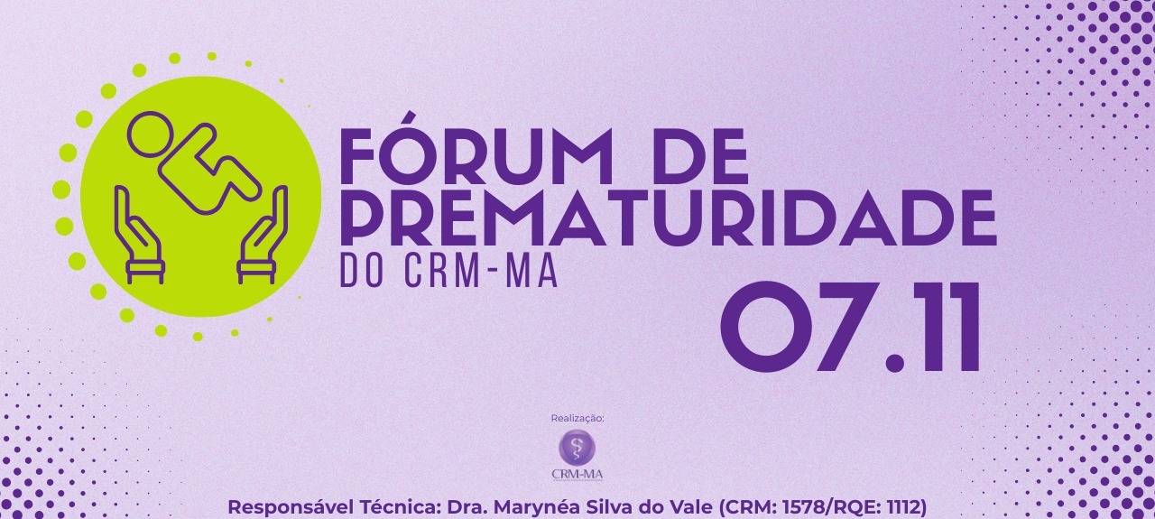 I Fórum de Prematuridade do CRMMA