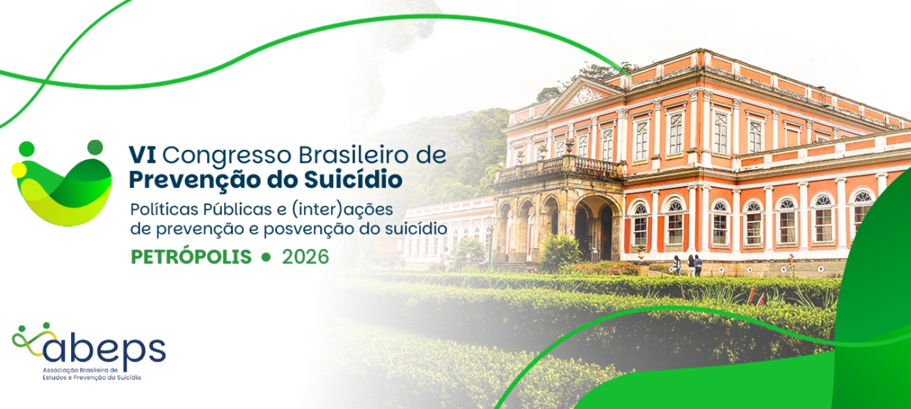VI Congresso Brasileiro de Prevenção do Suicídio