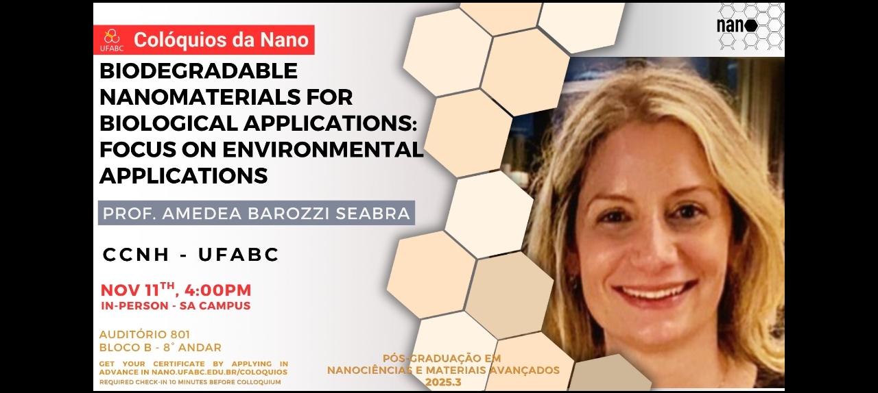  [Colóquios da Nano] - Biodegradable Nanomaterials for Biological Applications: Focus on Environmental Applications