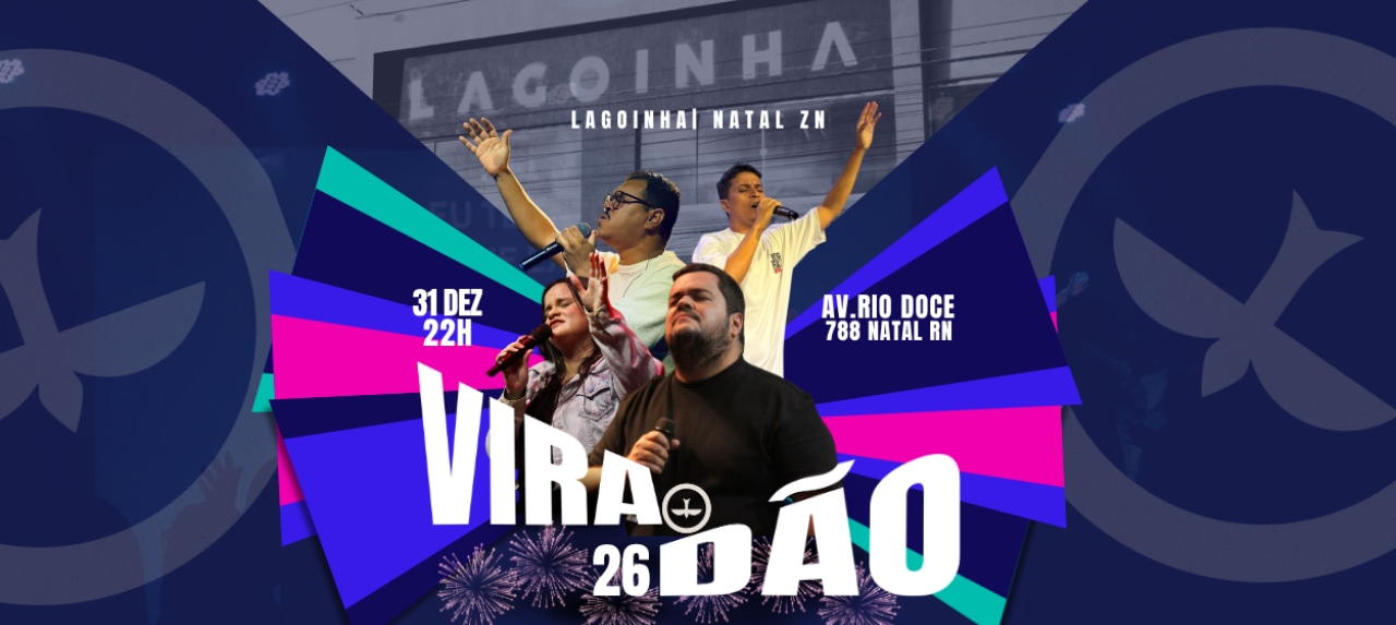 Viradão 2026 Lagoinha Zona Norte Natal
