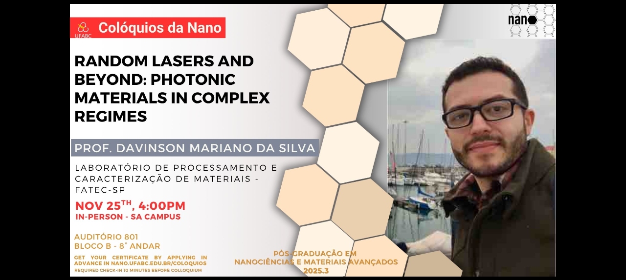  [Colóquios da Nano] - Random Lasers and Beyond: Photonic Materials in Complex Regimes