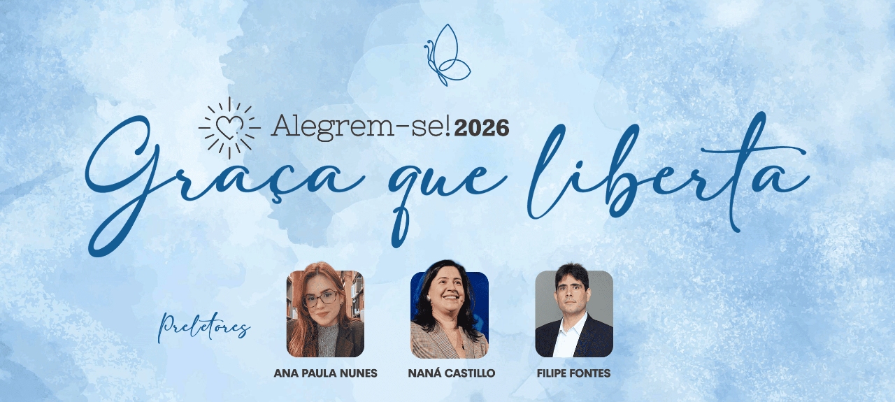 Alegrem-se 2026: Graça que liberta
