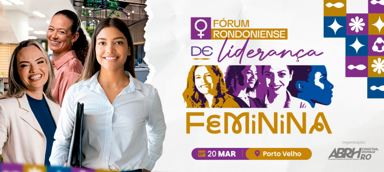 Fórum Rondoniense de Liderança Feminina