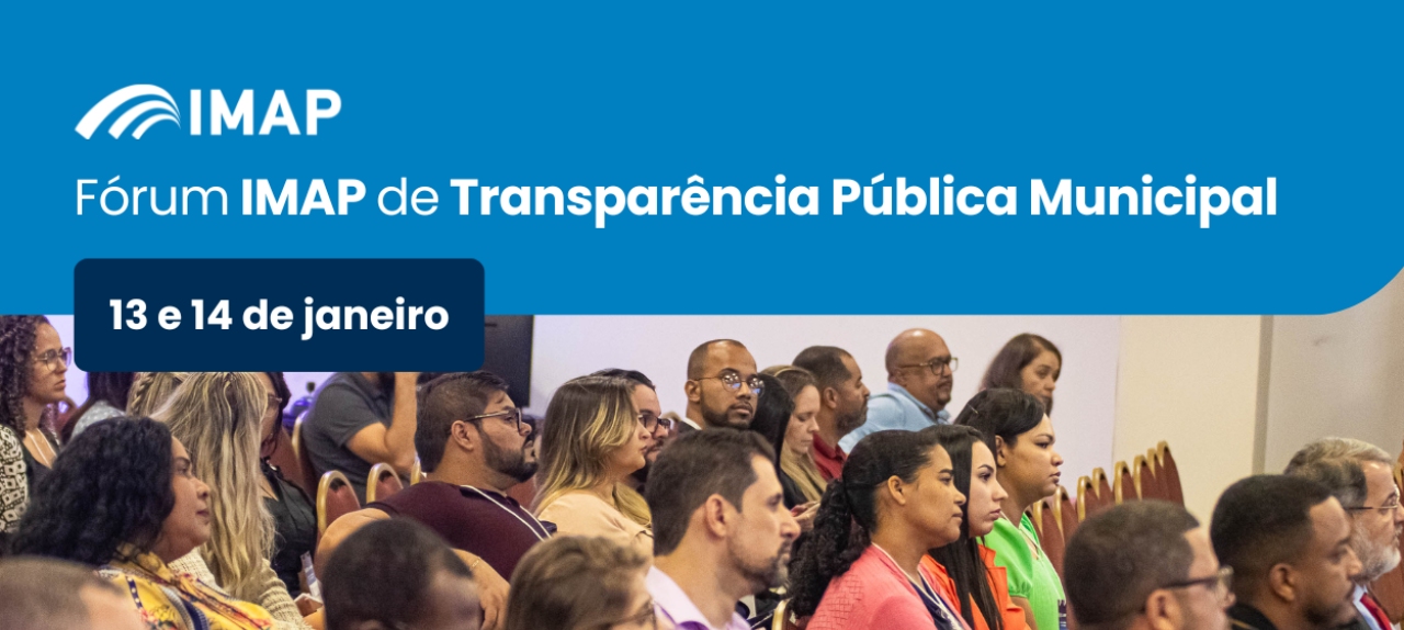 Fórum IMAP de Transparência Pública Municipal