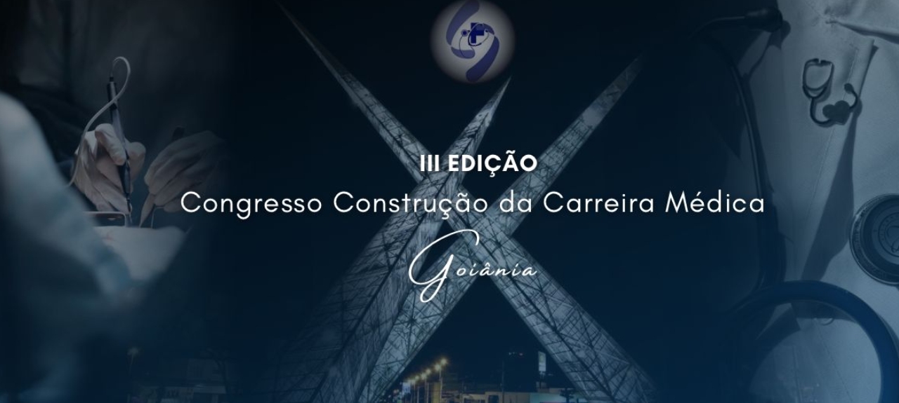 III Congresso Construção da Carreira Médica