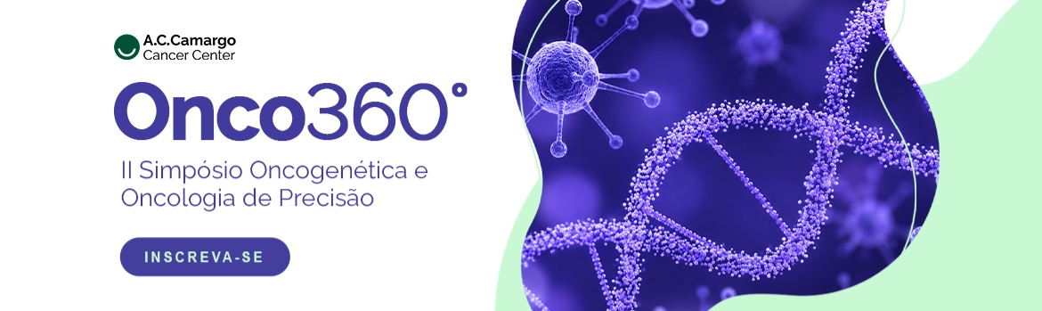 ONCO 360º - Oncogenética e Oncologia de Precisão