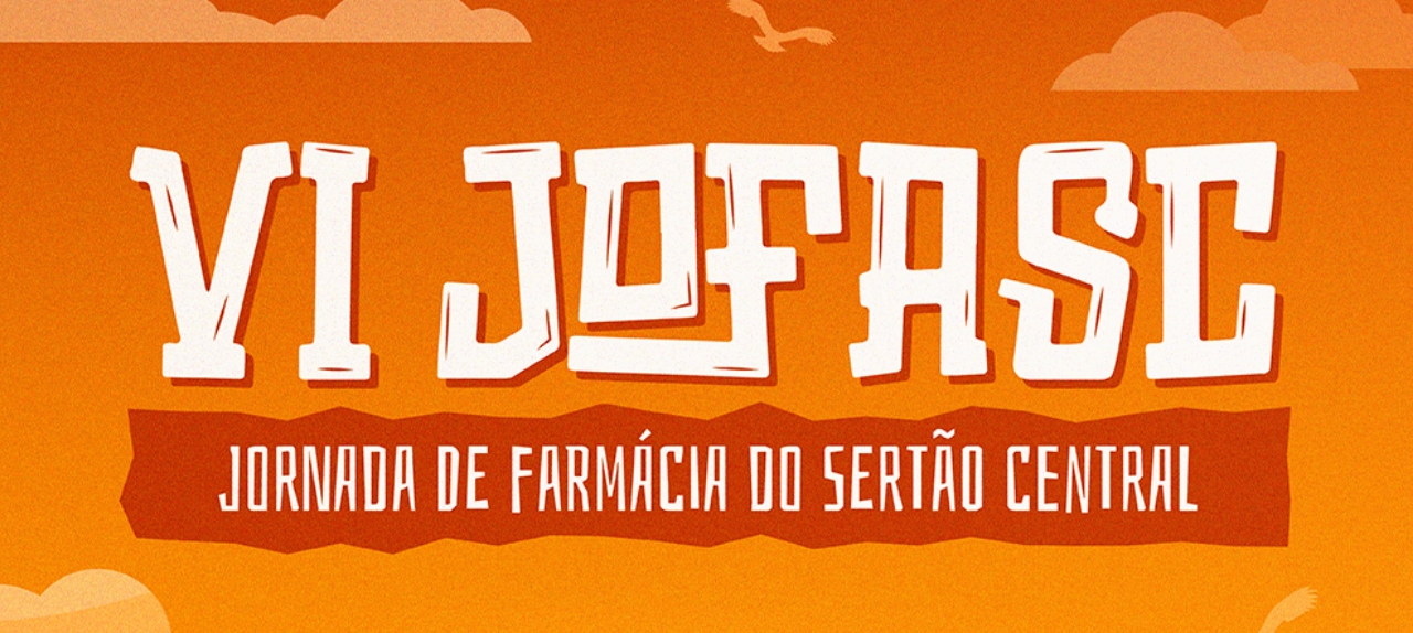 VI JORNADA DE FARMÁCIA DO SERTÃO CENTRAL