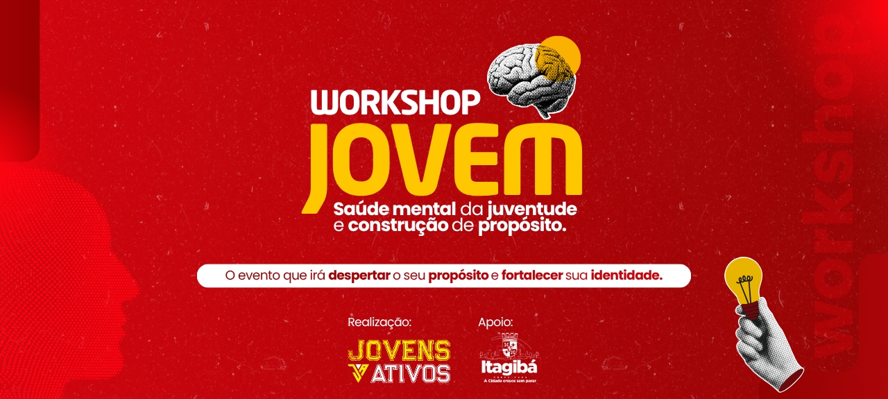 Workshop Jovem - Saúde Mental da Juventude e Construção de Propósito