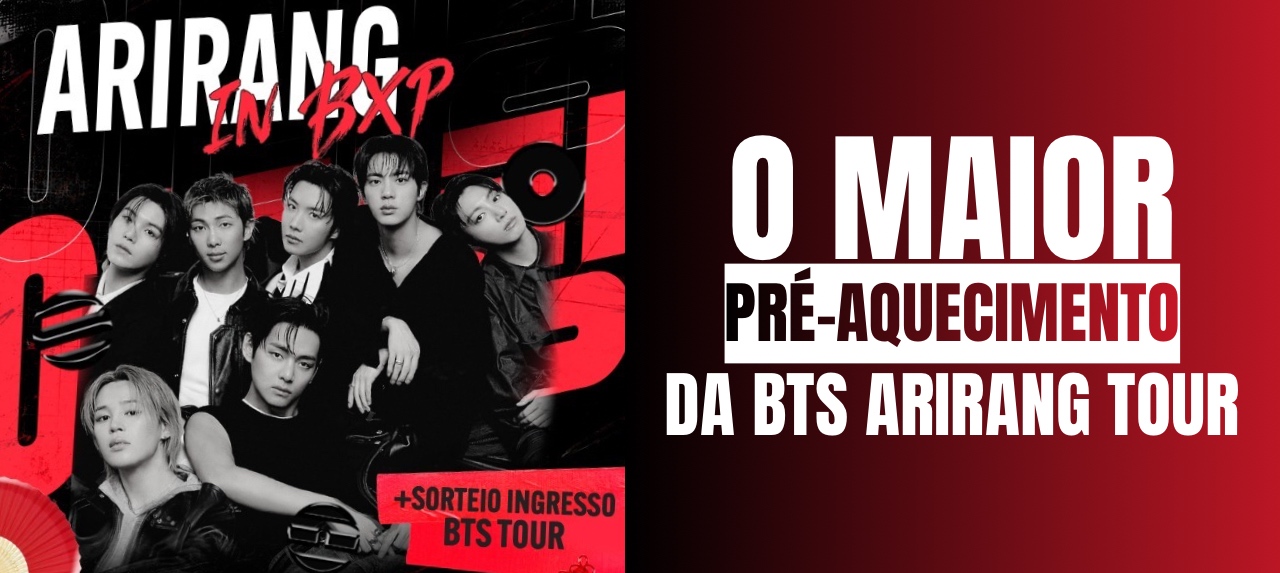 ARIRANG IN BXP - Especial BTS Tour