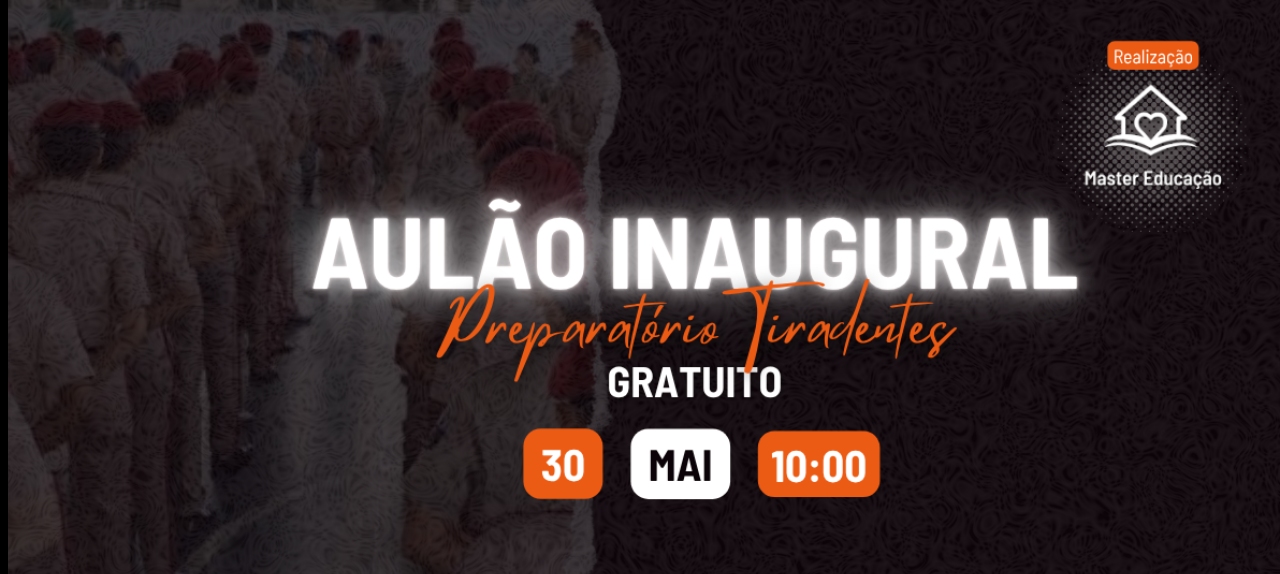 AULÃO INAUGURAL GRATUITO — TURMA ESTRATÉGICA TIRADENTES 2026