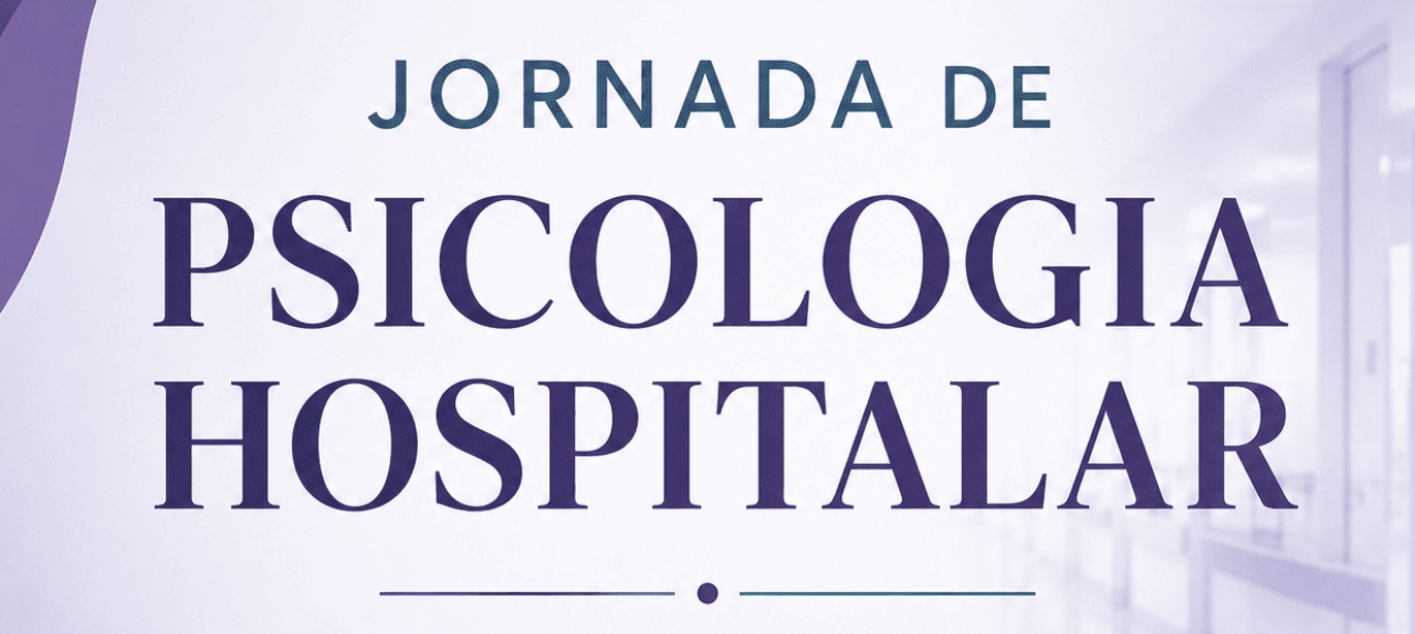 I Jornada de Psicologia Hospitalar