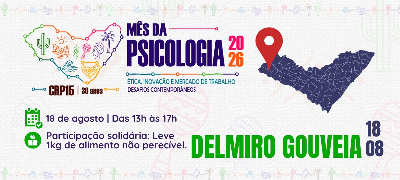 Mês Psi 26 Delmiro Gouveia - AL: Ética, inovação e mercado de trabalho: desafios contemporâneos