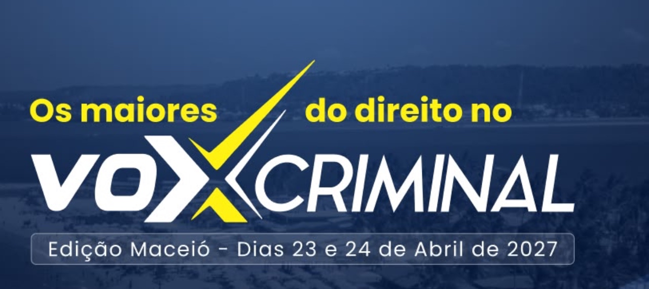 VOX CRIMINAL - EDIÇÃO MACEIÓ  2027-  LEI MENTE E PROVA