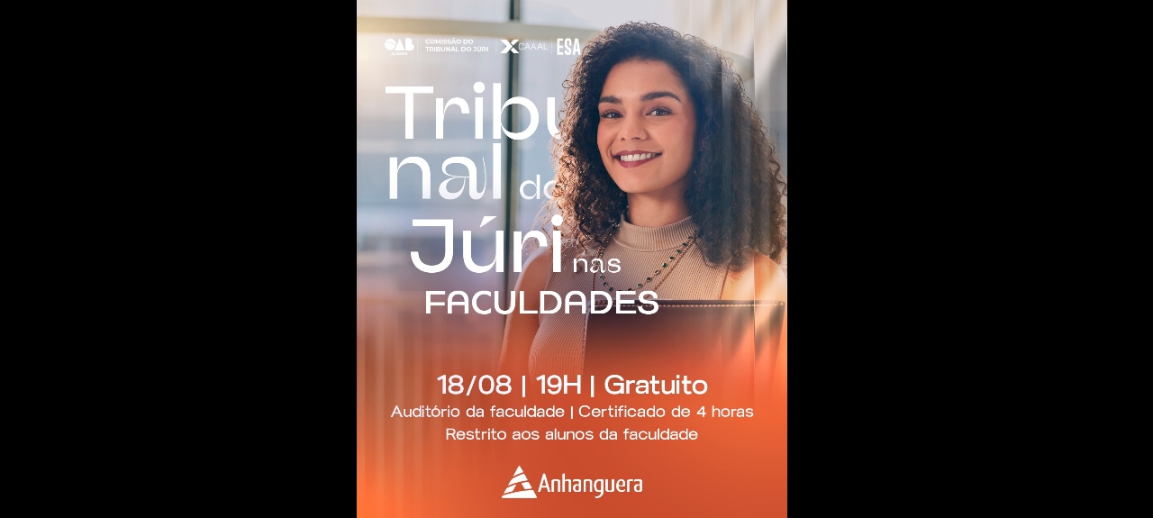 TRIBUNAL DO JÚRI NAS FALCULDADES - ANHANGUEIRA
