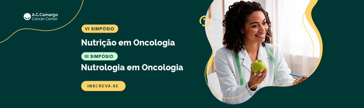 VI Simpósio de Nutrição em Oncologia e III Simpósio de Nutrologia em Oncologia (cópia)