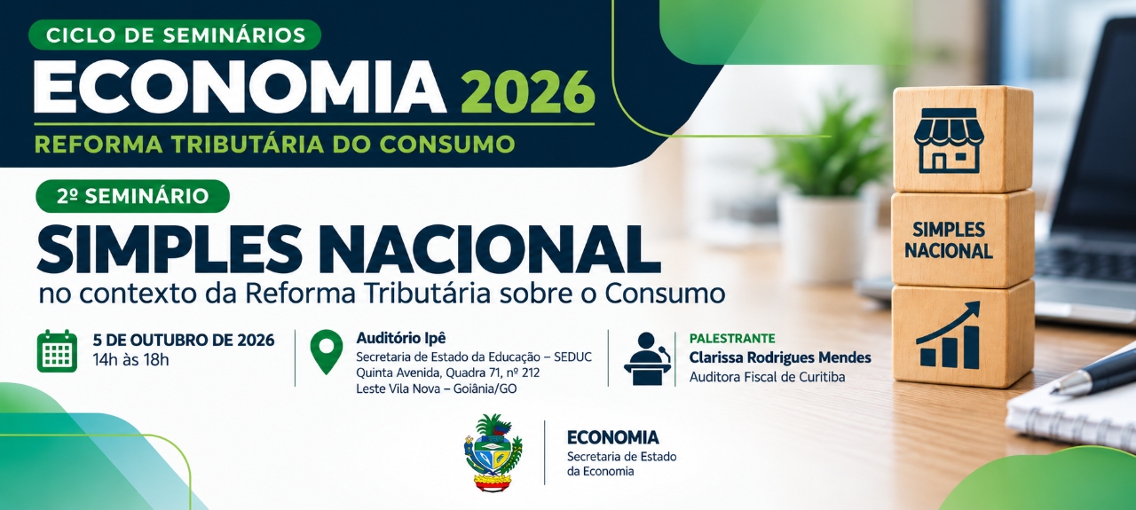 Ciclo de Seminários Economia 2026 – Reforma Tributária do Consumo: Simples Nacional no contexto da Reforma Tributária sobre o Consumo.
