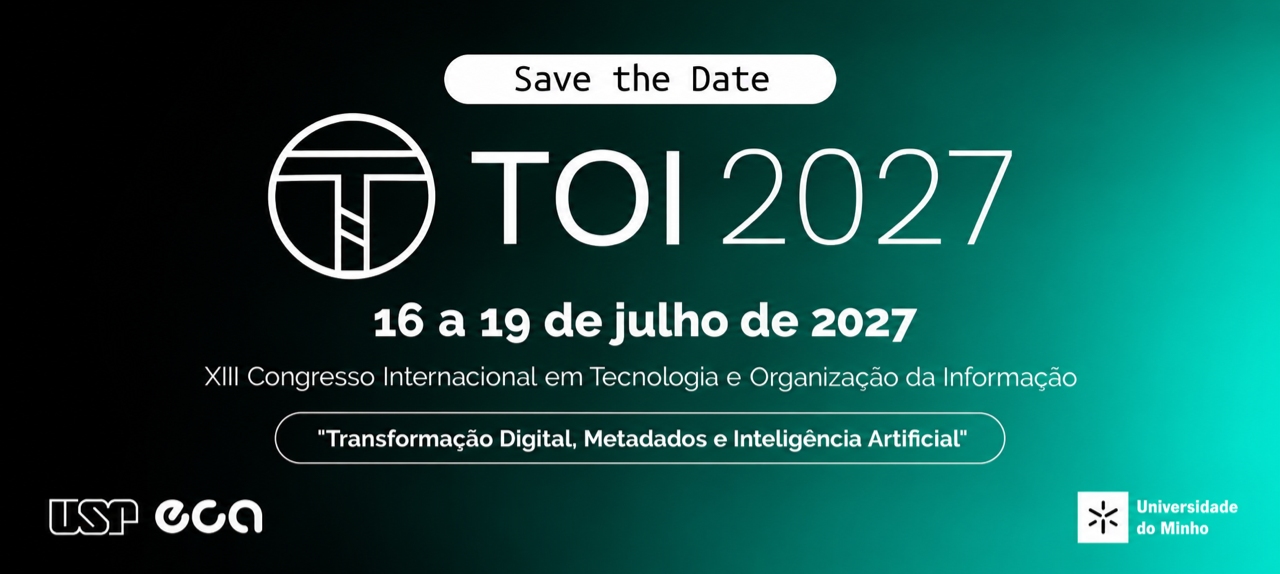 XIII Congresso Internacional em Tecnologia e Organização da Informação (TOI2027)