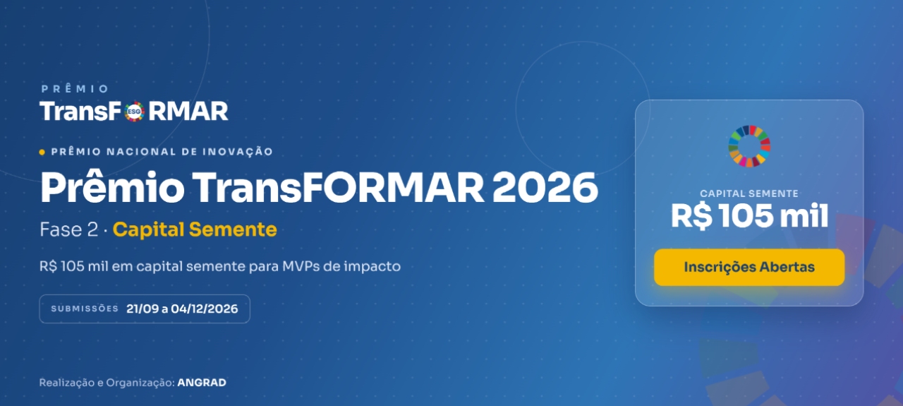 Prêmio TransFORMAR 2026 — Fase 2: Capital Semente