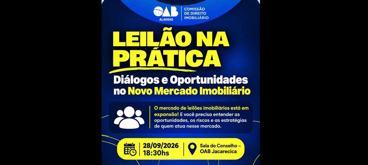 “"LEILÃO NA PRÁTICA: DIÁLOGOS E OPORTUNIDADES NO NOVO MERCADO IMOBILIÁRIO”,