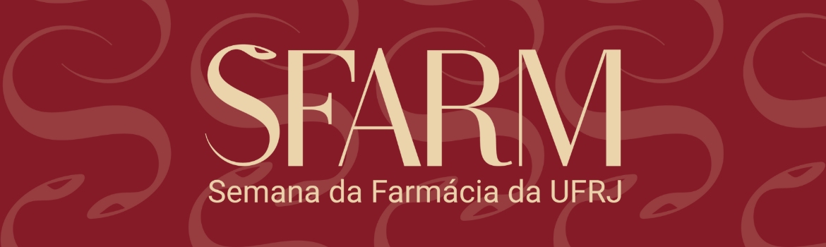XXXVII SFarm UFRJ 2026 - Semana Acadêmica da Farmácia