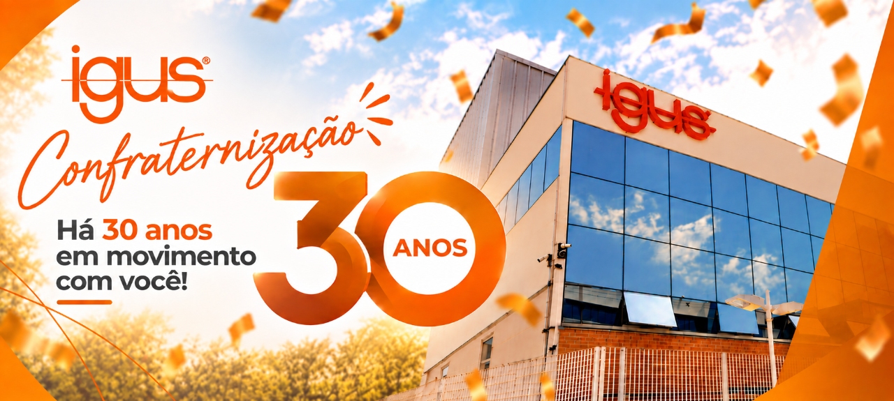 30 anos Igus do Brasil