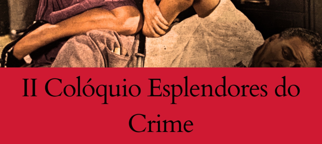 II Colóquio Esplendores do Crime