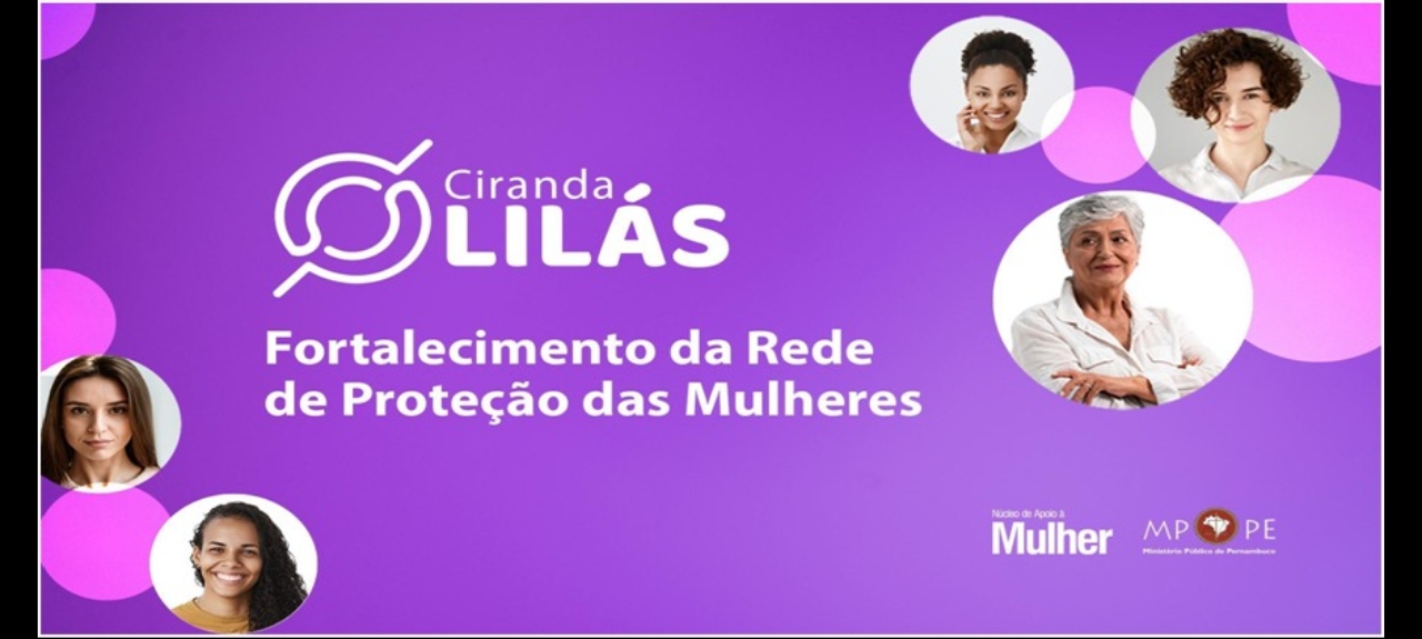Encontro Ciranda Lilás com a Rede de Proteção das Mulheres - Circunscrições Ministeriais de Nazaré da Mata, Limoeiro e Vitória de Santão (07/10 a 09/10)