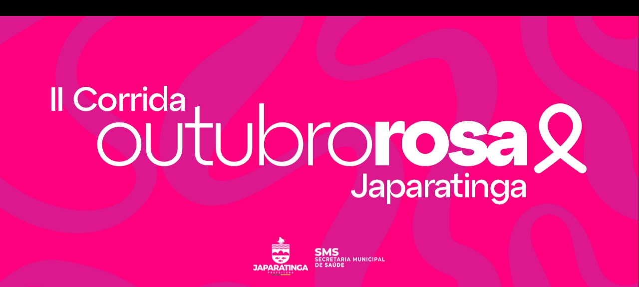 II CORRIDA OUTUBRO ROSA - JAPARATINGA