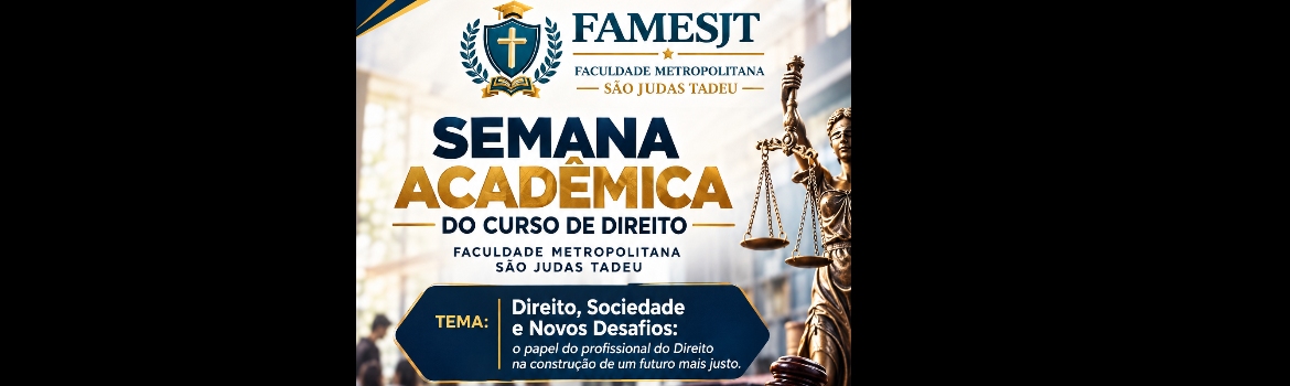 Semana Acadêmica do Curso de Direito da Faculdade São Judas Tadeu