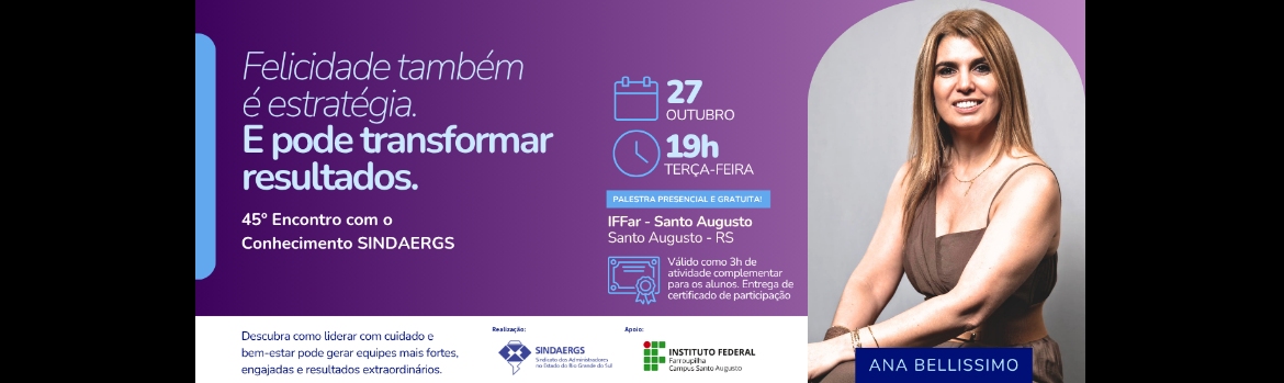 45º Encontro com o Conhecimento | Felicidade Como Estratégia de Gestão