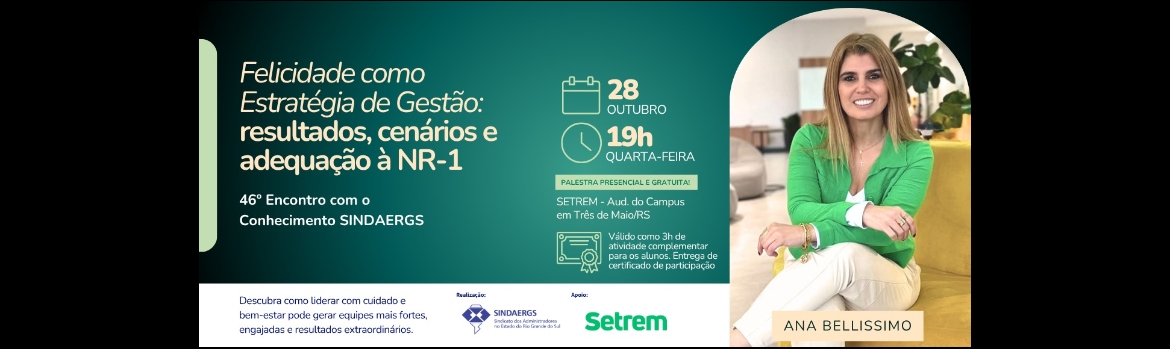 46º Encontro com o Conhecimento | Felicidade Como Estratégia de Gestão