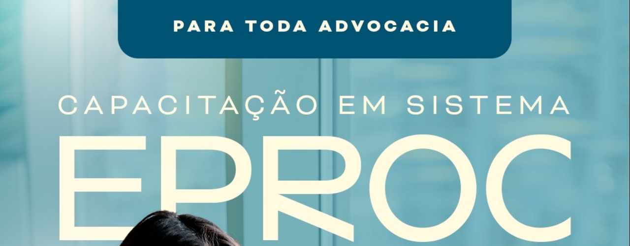 E-PROC PARA A ADVOCACIA - MACEIÓ - TARDE