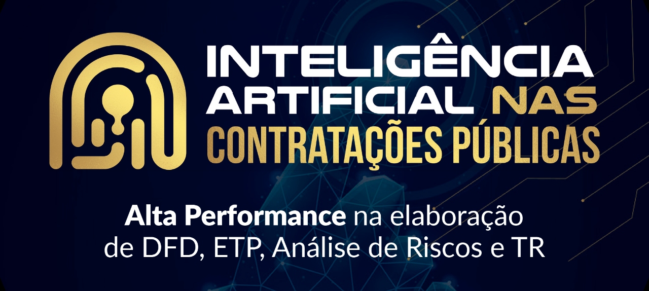 INTELIGÊNCIA ARTIFICIAL NAS CONTRATAÇÕS PÚBLICAS