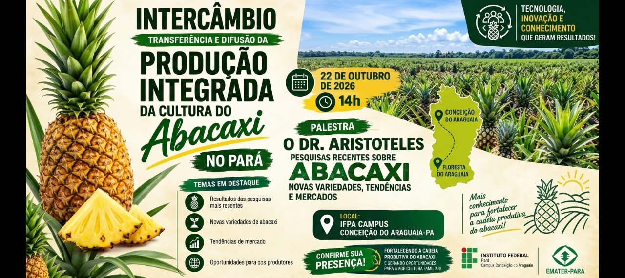 Intercâmbio Transferência e Difusão da Produção integrada da cultura do Abacaxi no Pará