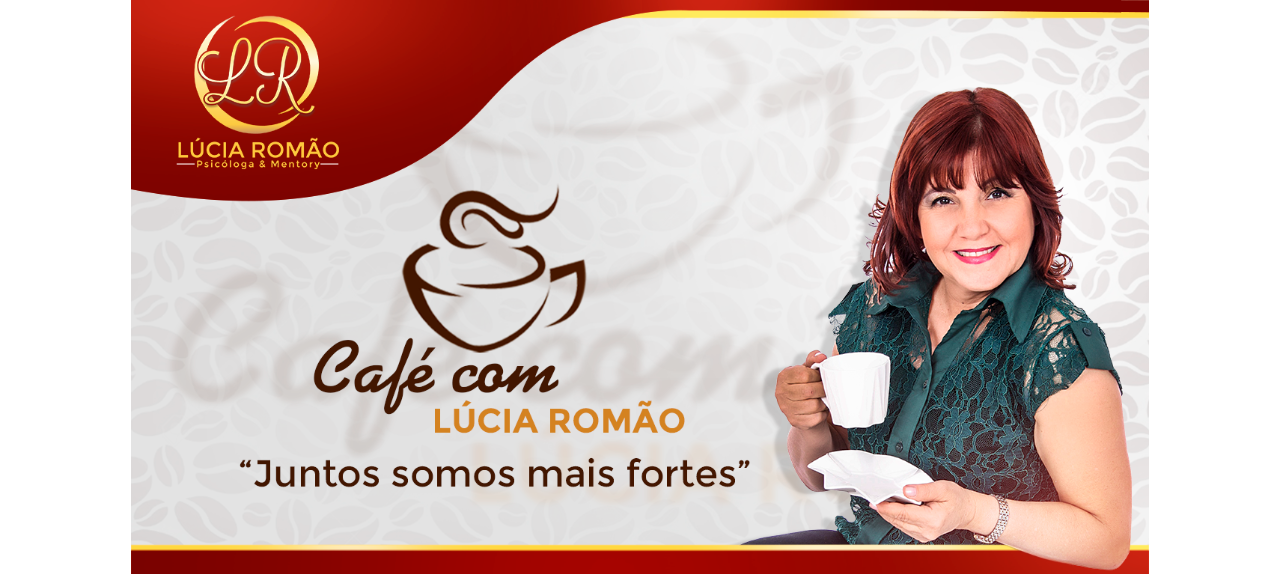 1º Café com Lúcia Romão