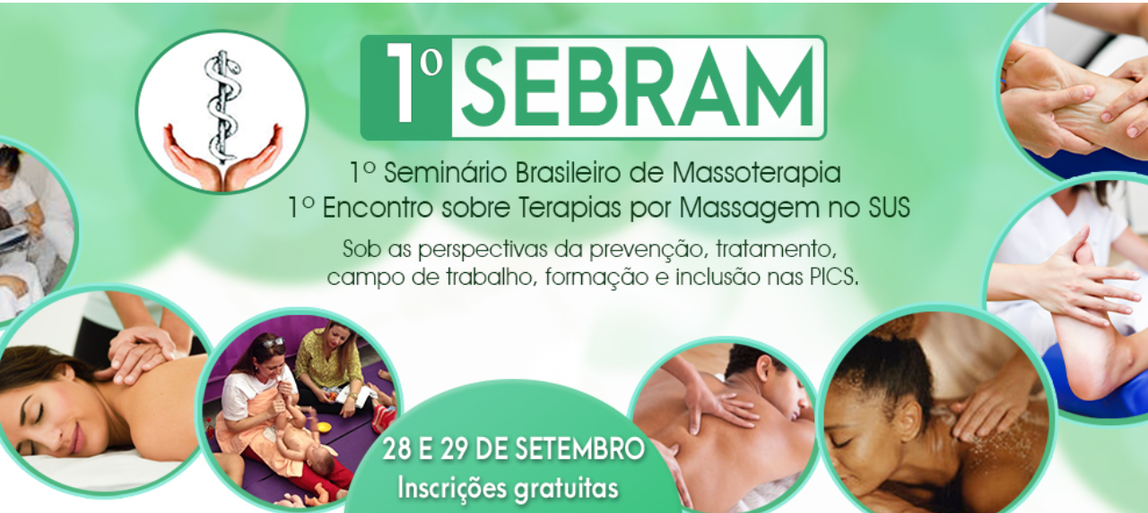 1º Seminário Brasileiro de Massoterapia  e 1º Encontro sobre Terapias por Massagem no SUS